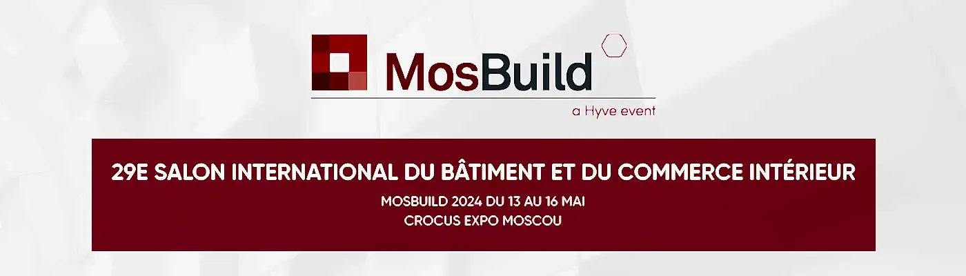 Mos Build 29e Salon international du bâtiment et des matériaux de construction